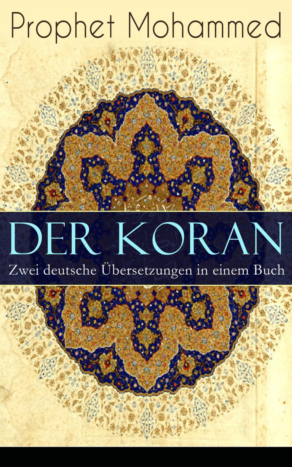 Big bigCover of Der Koran - Zwei deutsche Übersetzungen in einem Buch