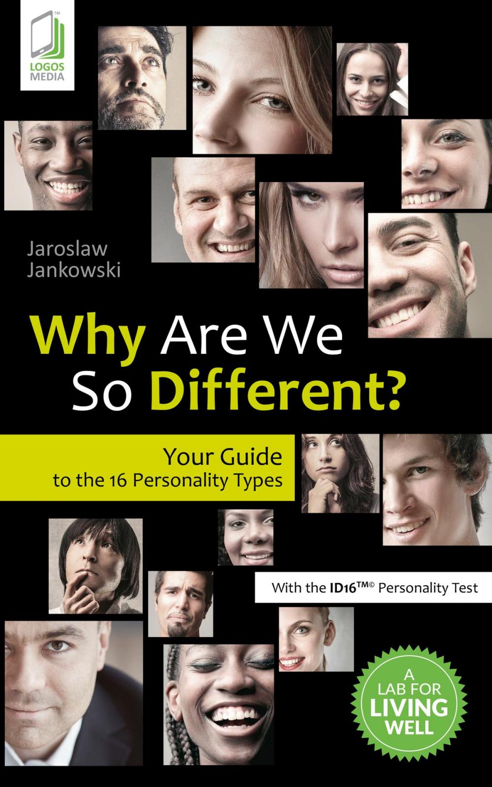 Big bigCover of Why Are We So Different? Your Guide to the 16 Personality Types