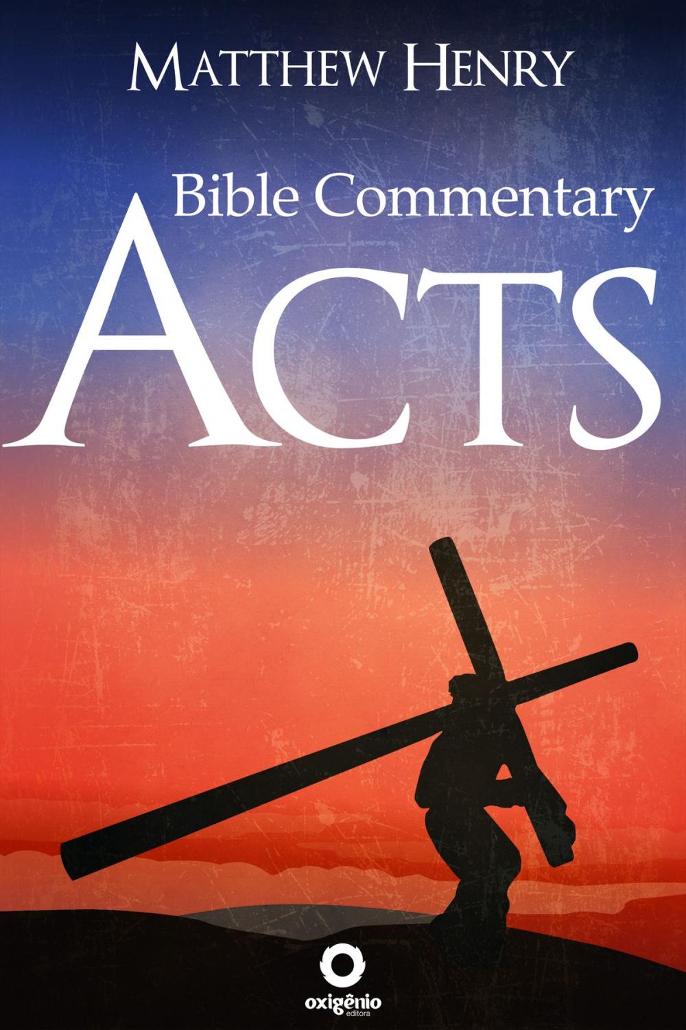 Big bigCover of Acts - Complete Bible Commentary Verse by Verse