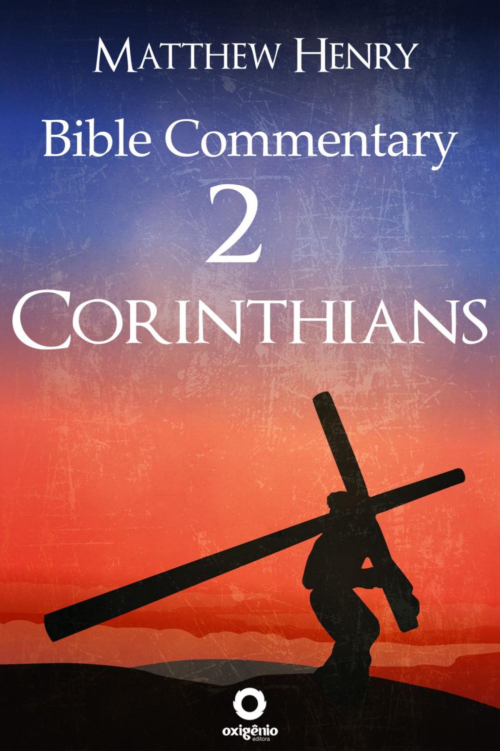 Big bigCover of Second Epistle to the Corinthians - Complete Bible Commentary Verse by Verse