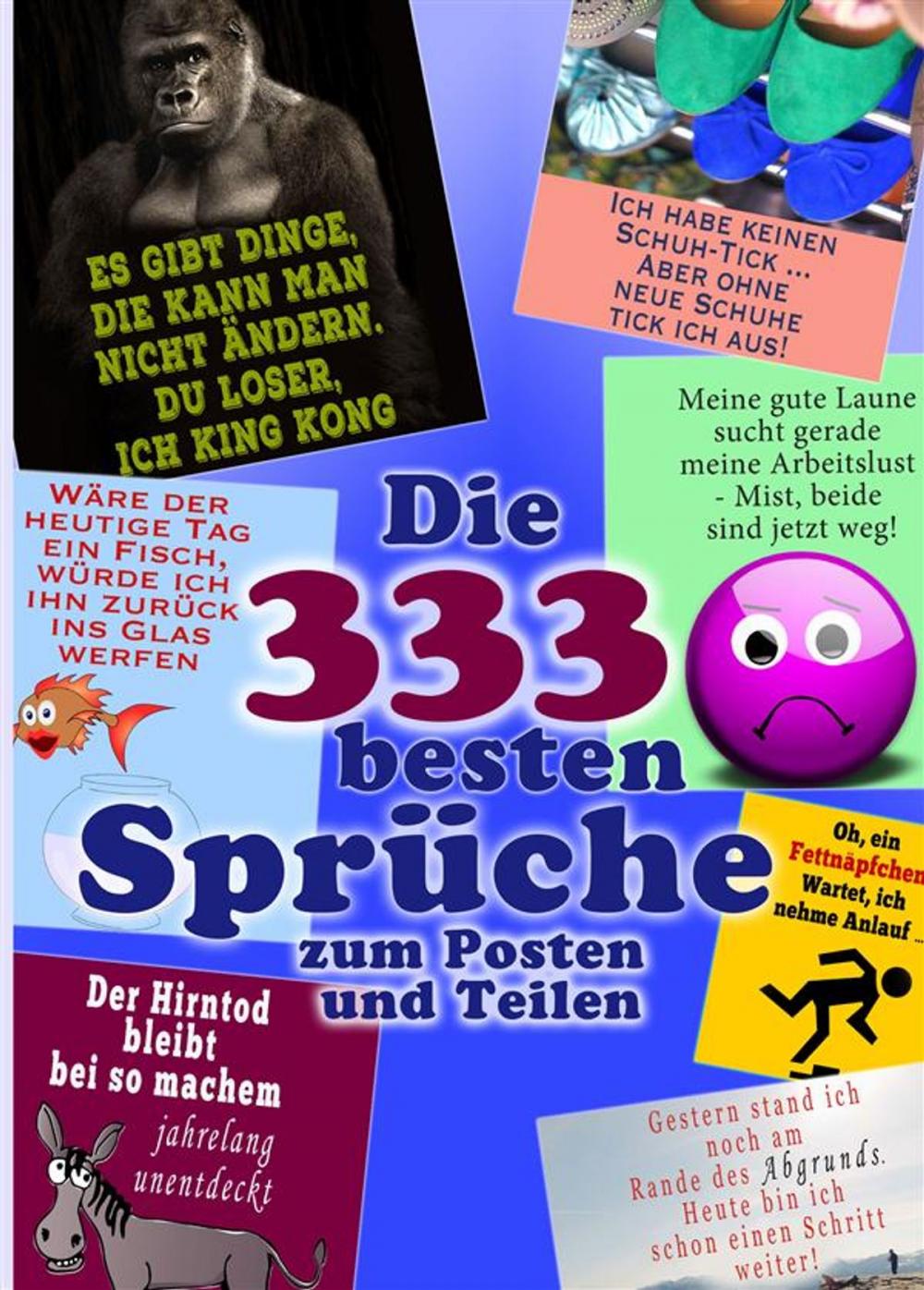 Big bigCover of Die 333 besten Sprüche zum Posten und Teilen. Lachen und liken. Coole Witze, Zitate & Status-Sprüche (Illustrierte Ausgabe)