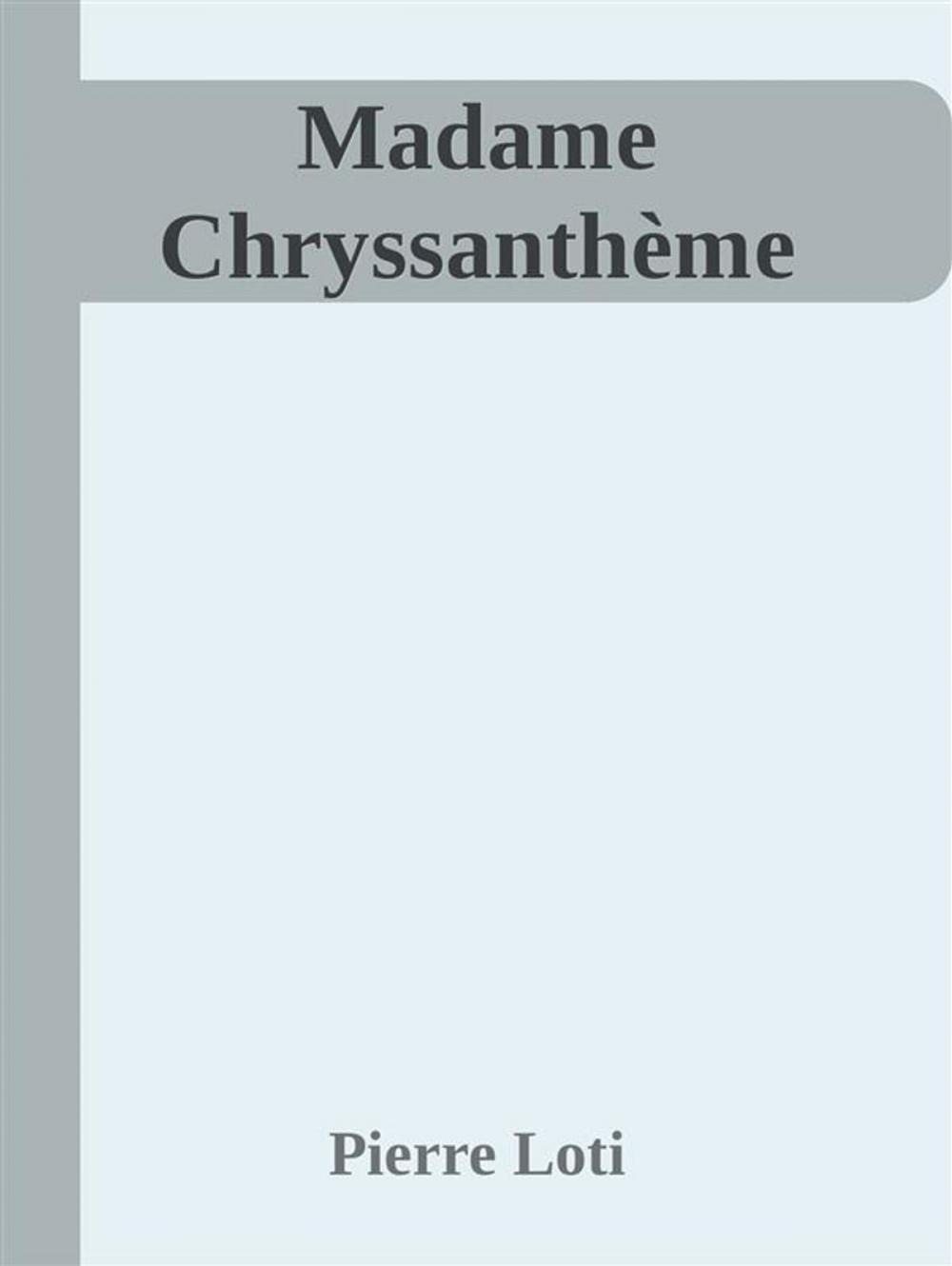 Big bigCover of Madame Chryssanthème