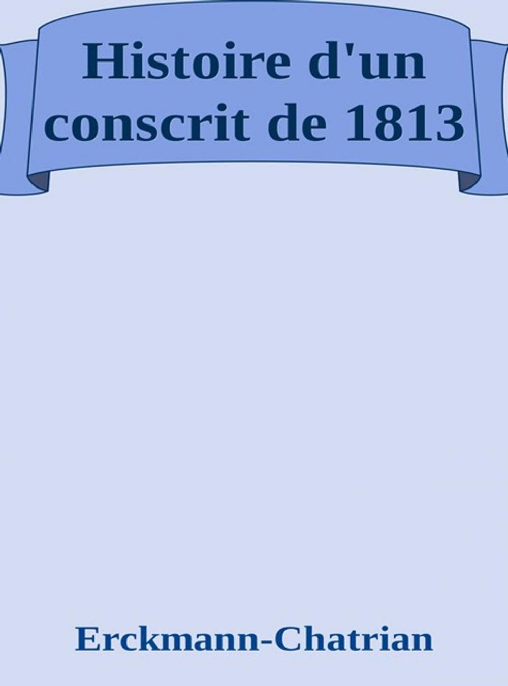 Big bigCover of Histoire d'un conscrit de 1813
