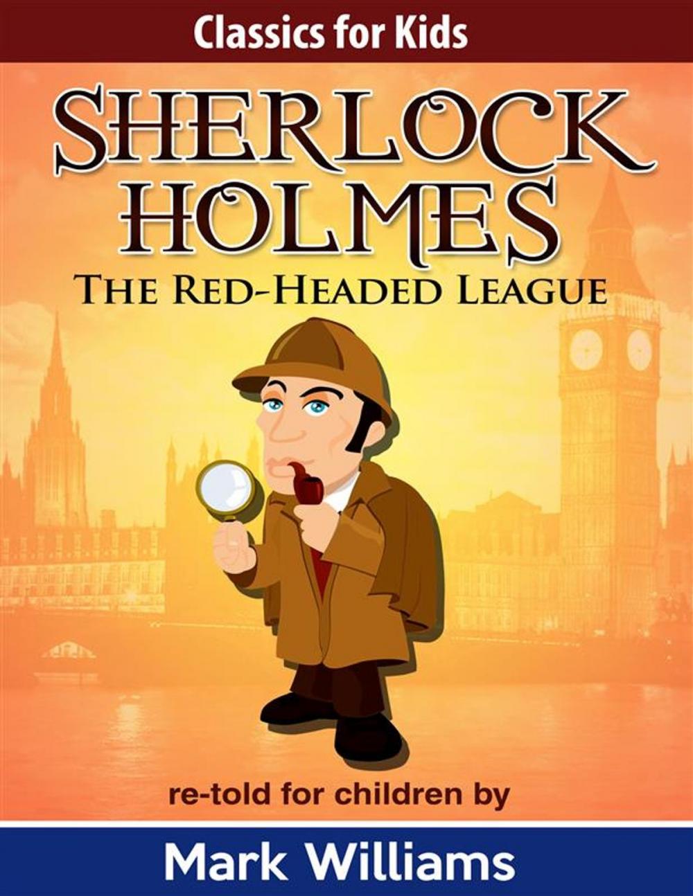 Big bigCover of Sherlock Holmes re-told for children: The Red-Headed League