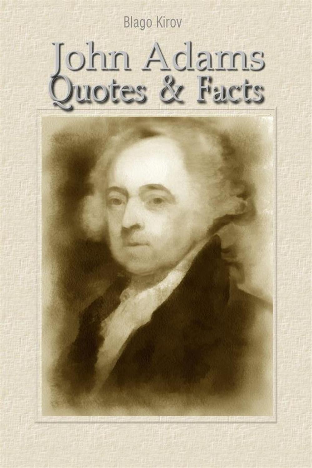 Big bigCover of John Adams: Quotes & Facts