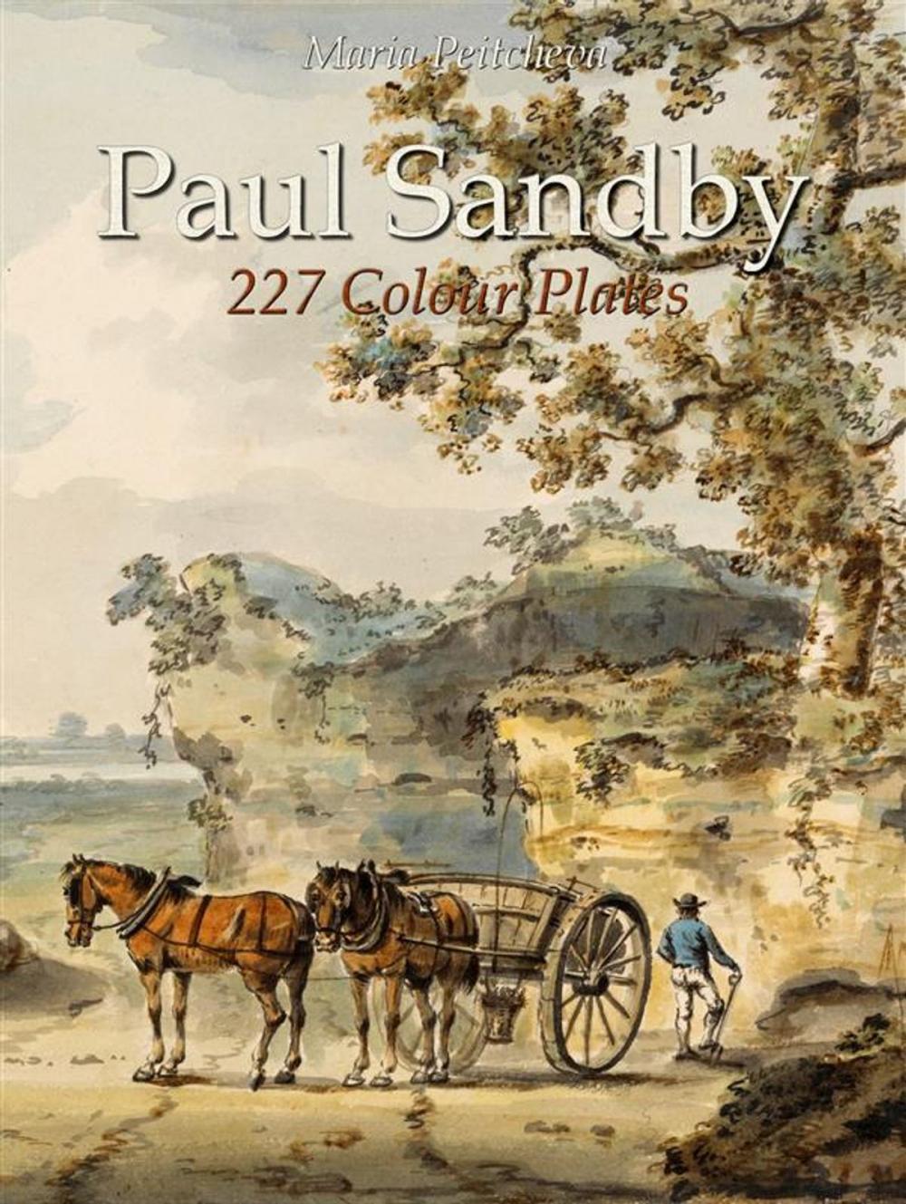 Big bigCover of Paul Sandby: 227 Colour Plates