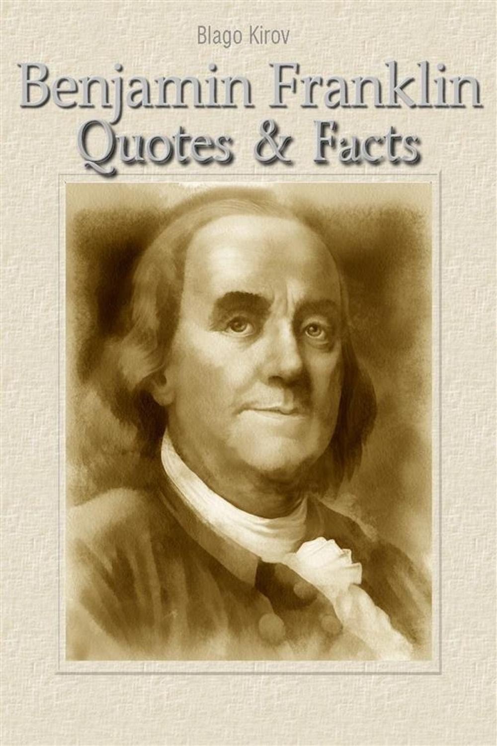 Big bigCover of Benjamin Franklin: Quotes & Facts