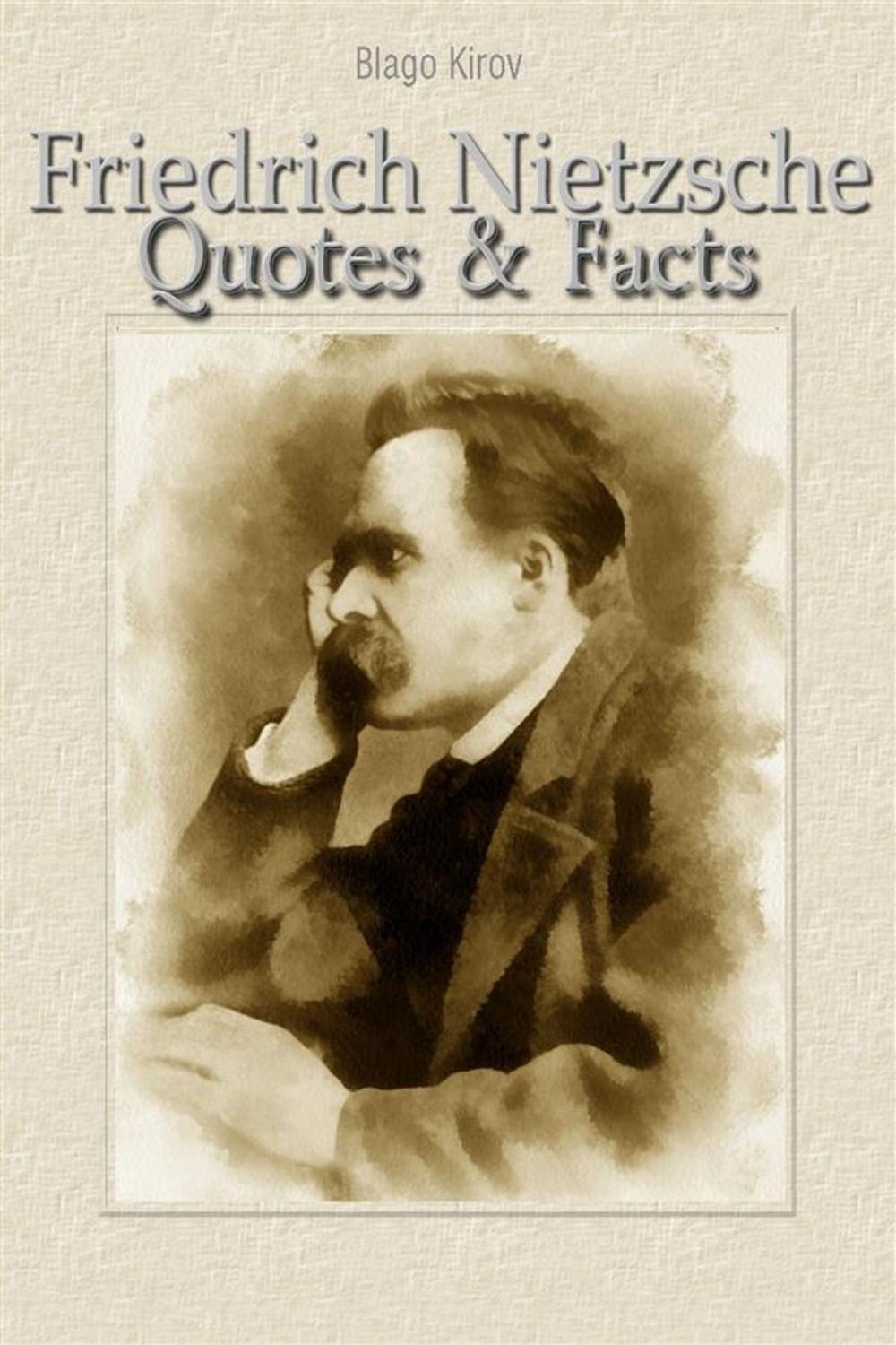 Big bigCover of Friedrich Nietzsche: Quotes & Facts