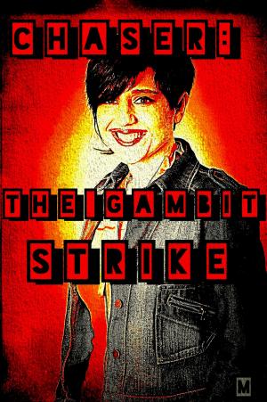 Cover of the book Chaser: The Gambit Strike by Rob Hart
