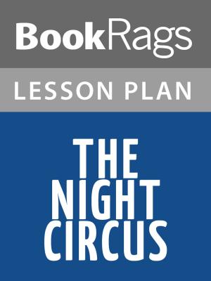 bigCover of the book The Night Circus Lesson Plans by 