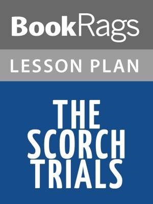 Cover of the book The Scorch Trials Lesson Plans by BookRags