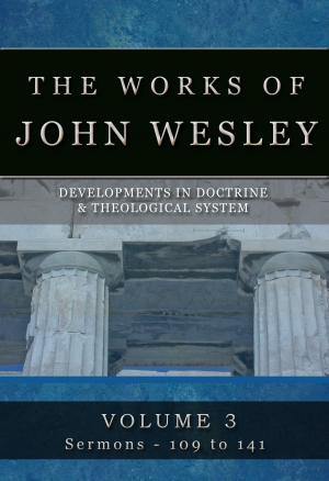 Book cover of The Complete Sermons of John Wesley Vol 3