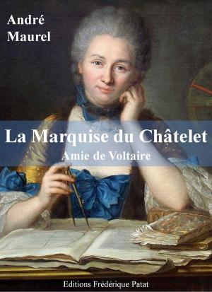 Cover of the book La Marquise du Châtelet by Cécile Gazier