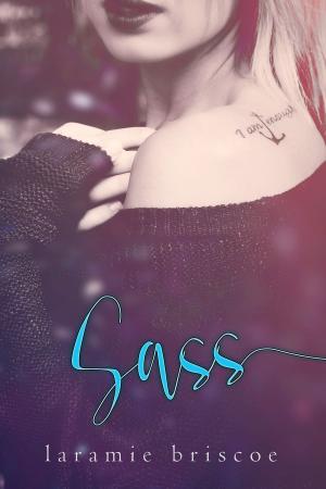 Cover of the book Sass by Laramie Briscoe, Seraphina Donavan
