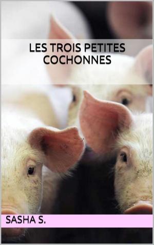 Cover of the book Les trois petites cochonnes by Emma Clark