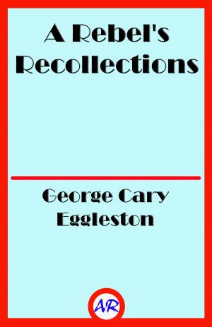 Book cover of A Rebel's Recollections