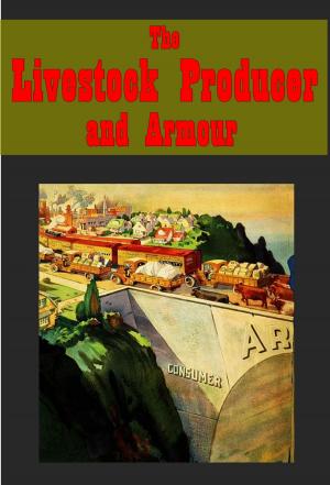 Cover of the book The Livestock Producer and Armour by Burton Egbert Stevenson