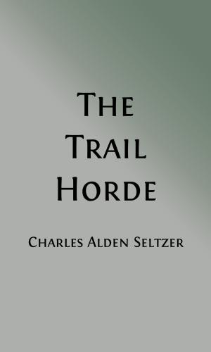 Book cover of The Trail Horde (Illustrations)