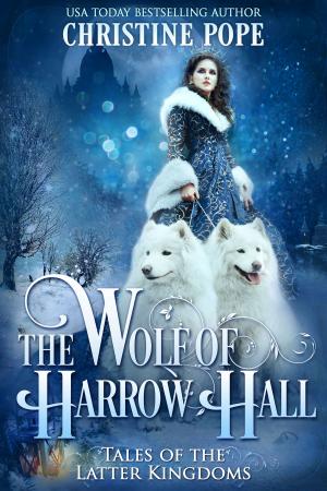 Cover of the book The Wolf of Harrow Hall by Dimitri Kelly
