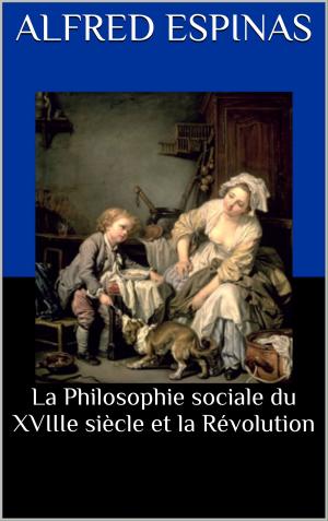 Cover of La Philosophie sociale du XVIIIe siècle et la Révolution