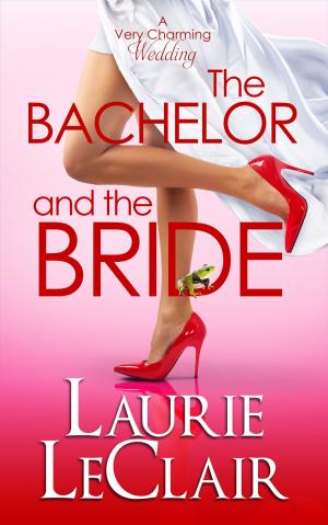 Cover of the book The Bachelor And The Bride (Book 1 A Very Charming Wedding) by Mark Forrest