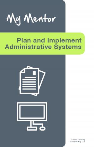 Cover of the book Plan and Implement Administrative Systems by Farida Madre, Farida Walele