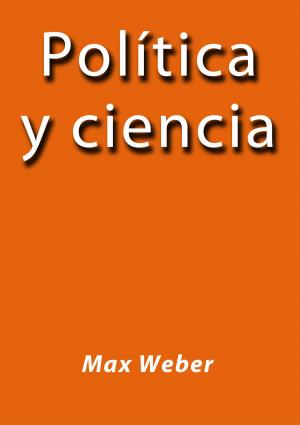 Book cover of Política y Ciencia