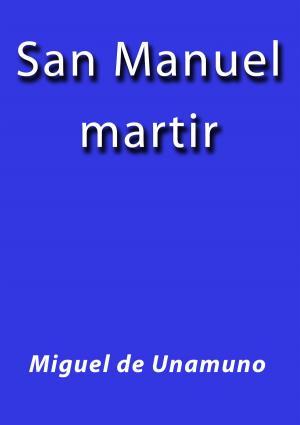 Cover of the book San Manuel Martir by Jos Van Brussel