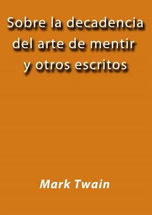 Cover of the book Sobre la decadencia del arte de mentir by Goethe