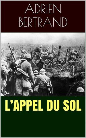 Cover of the book L’Appel du sol by Zo d'Axa
