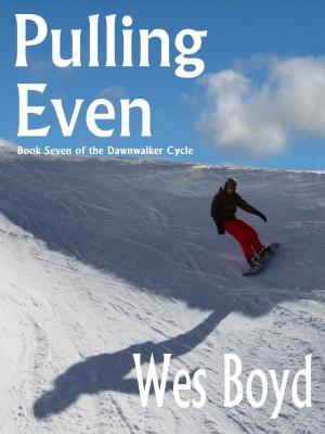 Cover of the book Pulling Even by Wes Boyd