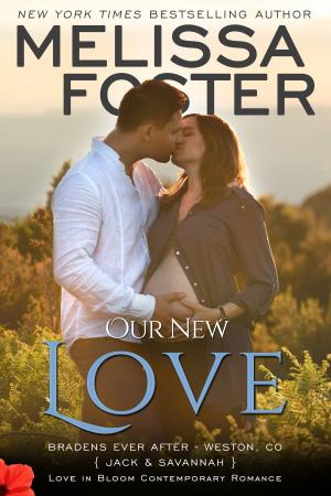 Cover of the book Our New Love (The Bradens: A Short Story) by Melissa Foster