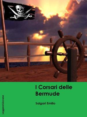 Cover of the book I Corsari delle bermude by Agresti Antonio
