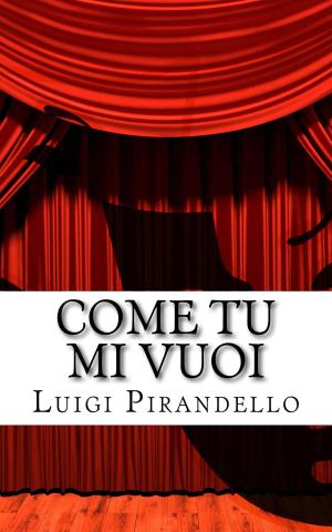 Cover of the book Come tu mi vuoi by Mark Twain