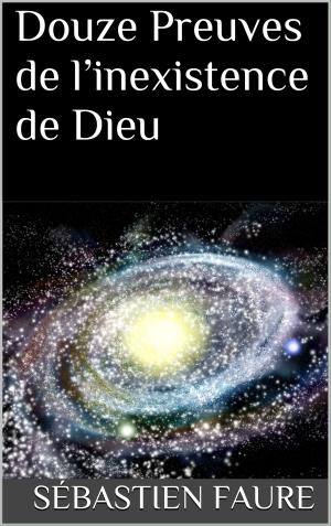 Cover of Douze Preuves de l’inexistence de Dieu
