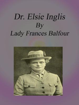 Cover of the book Dr. Elsie Inglis by Edgar C. Middleton