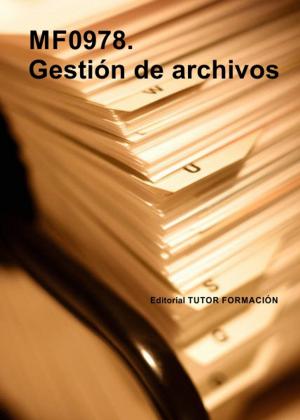 Cover of the book Gestión de archivos. MF0978 by Carmen Arenal Laza