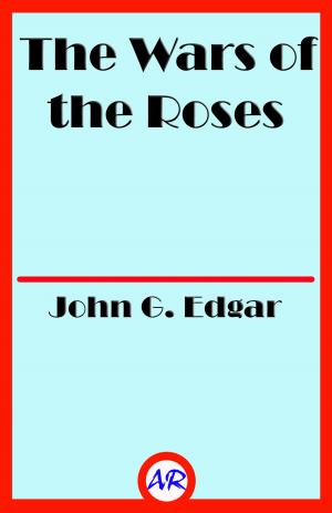Book cover of The Wars of the Roses (Illustrated)