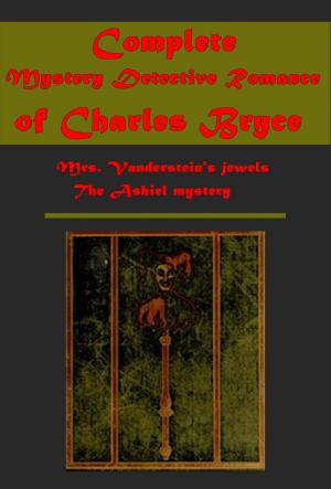 Cover of the book Complete Mystery Detective Romance by Charles Dixon