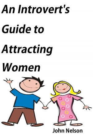 Book cover of An Introvert's Guide to Attracting Women