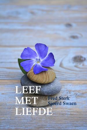 Book cover of Leef met Liefde