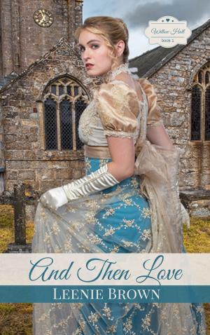 Cover of the book And Then Love by Pandorica Bleu