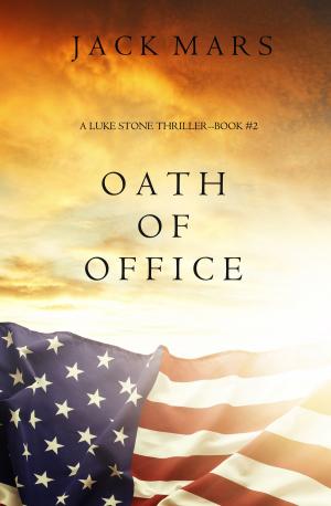 bigCover of the book Oath of Office (a Luke Stone Thriller—Book #2) by 