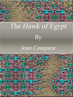 Cover of the book The Hawk of Egypt by Edmund Selous