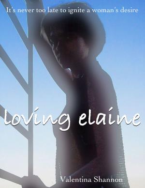 Cover of the book Loving Elaine by Tess Mackenzie