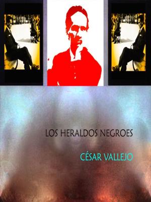 Cover of the book Los Heraldos Negroes by John Keats