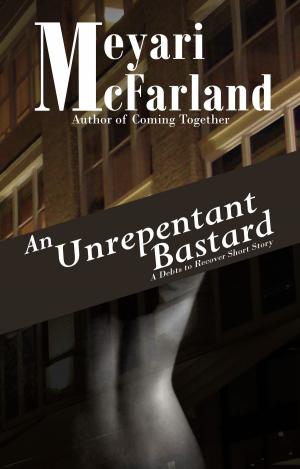 Cover of the book An Unrepentant Bastard by Cora Kaine