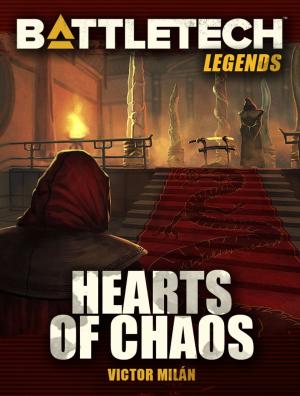 Cover of the book BattleTech Legends: Hearts of Chaos by Robert N. Charrette