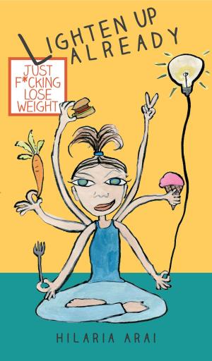 Cover of the book Lighten Up Already by Megan Parker