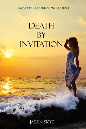 Cover of the book Death by Invitation (Book #15 in the Caribbean Murder series) by Karen Lowe
